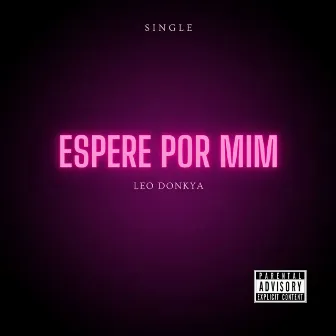 Espere por Mim by Léo Donkya