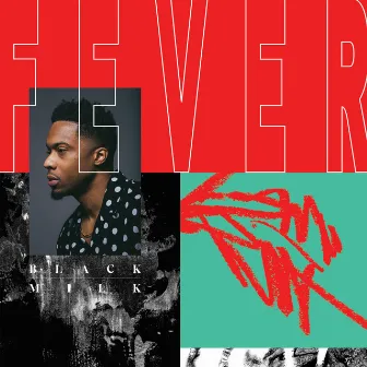 Fever by Black Milk