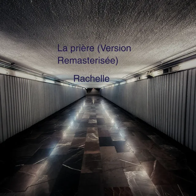 La prière - Version remasterisée