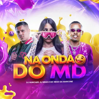 Na Onda do Md by DJ Miah