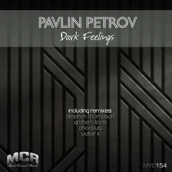 Dark Feelings by PAVLIN PETROV