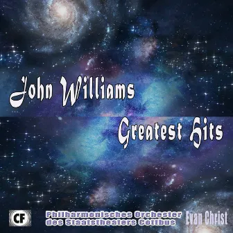 John Williams Greatest Hits by Philharmonisches Orchester des Staatstheaters Cottbus