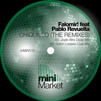 Chiquillo (The Remixes) by Pablo Revuelta