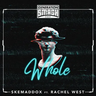 Whole by skemaddox