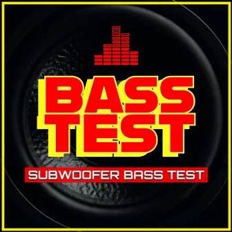 Bass Test Subwoofer (Car Bass Test Extreme) by Bass Test