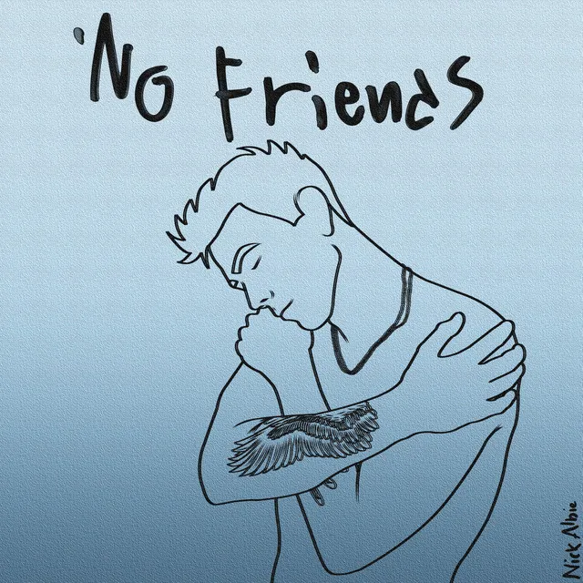 No Friends