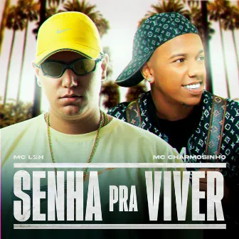 Senha pra viver by Mc Charmosinho