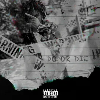 Do or Die by BDN Mari