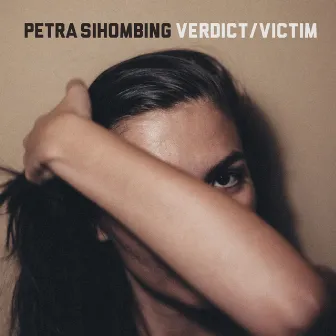 Verdict / Victim by Petra Sihombing