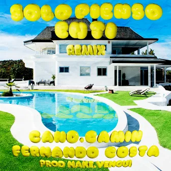 Solo pienso en ti (feat. Fernando Costa) [Remix] by Cano