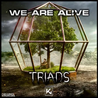 We Are Alive by Triads