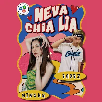 Neva Chia Lia by BadBz