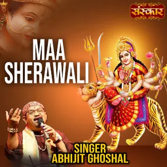 Maa Sherawali by Abhijit Ghoshal