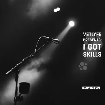 I Got Skills by VetLyfe