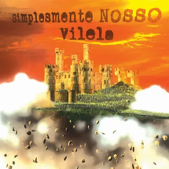 Simplesmente Nosso Vilela by José Ricardo Freitas