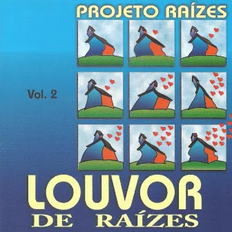 Louvor de Raízes, Vol. 2 by Projeto Raízes