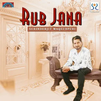 Rub Jaane by Surinderjit Maqsudpuri