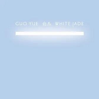 White Jade by Guo Yue