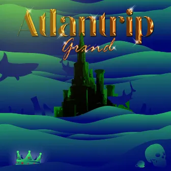 Atlantrip by Grxnd