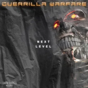 Next Level by Guerrilla Warfare