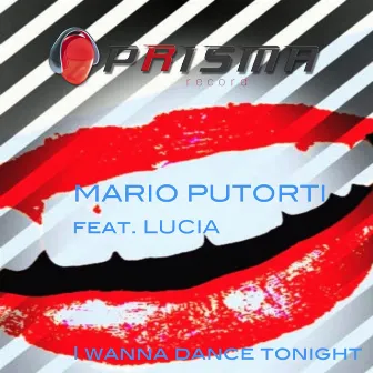 I Wanna Dance Tonight (feat. Lucia) by Mario Putortì