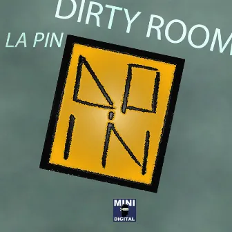 Dirty Room by La Pin