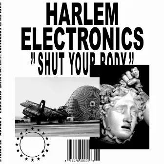 Shut Your Body by Harlem