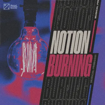 Burning by NOTION