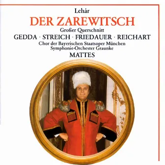 Lehár: Der Zarewitsch · Highlights [The Tzarevitch] by Symphonie-Orchester Graunke