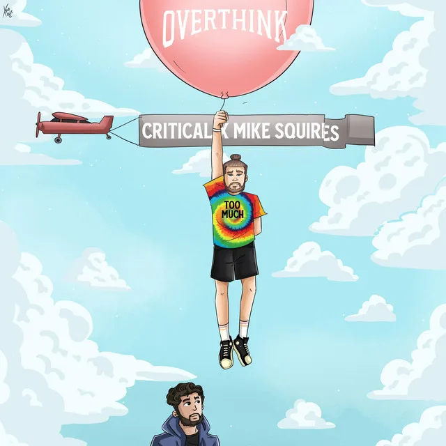 Overthink (Way Too Much)