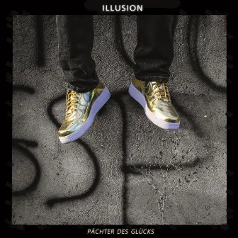 Pächter des Glücks by Illusion