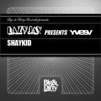 Shaykid by Lazy Jay