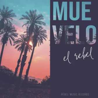 Muevelo by EL Rebel