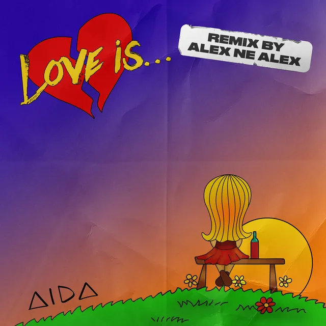 Love Is... (Alex ne Alex Rmx)