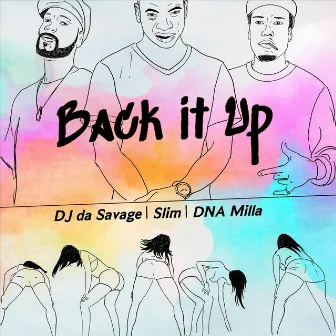 Back It Up by DJ da Savage