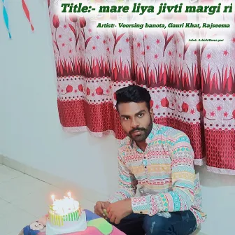 Mare Liya Jivti Margi Ri by 