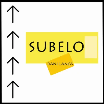 Subelo by Dani Lança