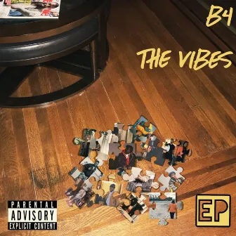 B4 the Vibes by Unknown Artist