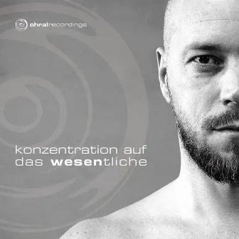 Konzentration auf das WESENtliche by Markus Wesen