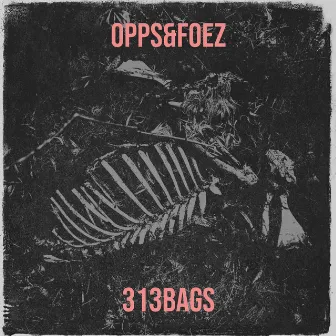 Opps&Foez by 313BAGS