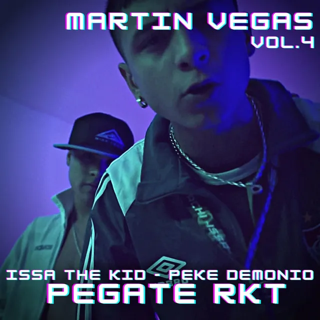 Pegate RKT | Martin Vegas, Vol. 4