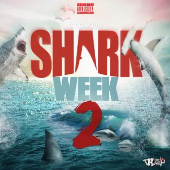 Shark Week 2 by Its Gwapo