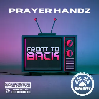 Front To Back by Prayer Handz