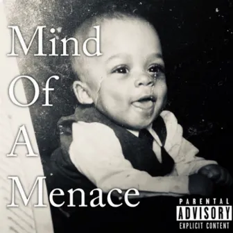 Mind of a Menace by King Dee