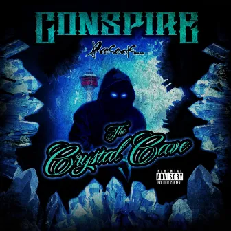 The Crystal Cave by Conspire