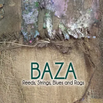 Reeds, Strings, Blues & Rags by Baza