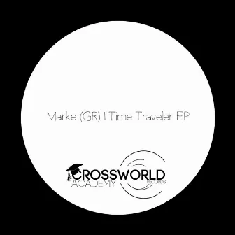 Time Traveler EP by Marke (GR)