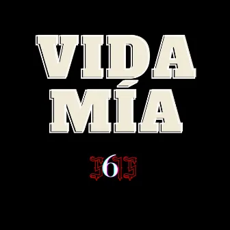 VIDA MÍA by S6IS