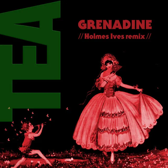 Grenadine (Holmes Ives Remix)