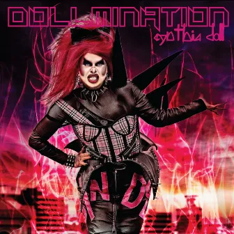 Dollmination by Cynthia Doll